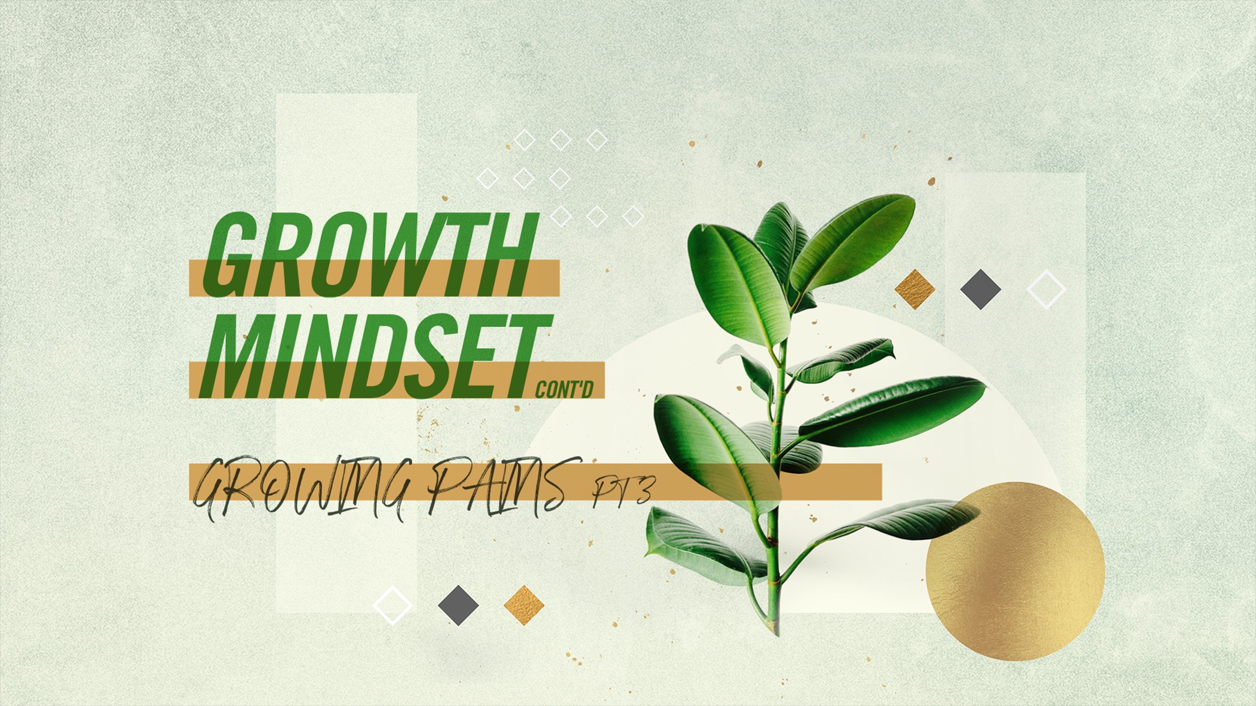 growth-mindset-continued-growing-pains-part-3-harvest-city-church